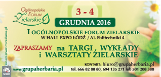 I OGÓLNOPOLSKIE FORUM ZIELARSKIE 3-4 GRUDNIA 2016 W EXPO ŁÓDŹ