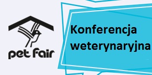 Konferencja weterynaryjna podczas targów PET FAIR