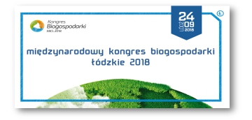 Międzynarodowy Kongres Biogospodarki Łódzkie 2018